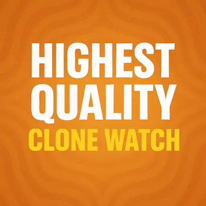 highest quality clone watch