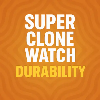how long will a super clone watch last